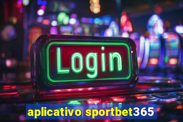 aplicativo sportbet365